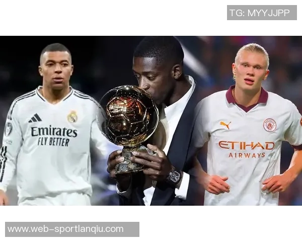 登贝莱盛赞姆巴佩称其必将赢得金球奖的荣耀与认可 登贝莱盛赞姆巴佩称其必将赢得金球奖的荣耀与认可